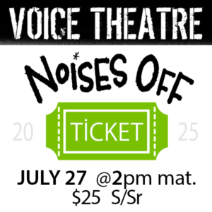 JULY 27 Student-Senior -matinee